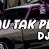 DJ CUKUP TAU TAK PERLU MERAYU VIRAL TIK TOK FREE FLM