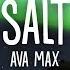 Ava Max Salt Lyrics