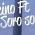 Soro Soke Sema Tecino Ft Kelvin Ricketts