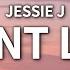 Jessie J I Want Love Lyrics