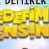 Hedefim Sensin Ata Demirer Bahçe Duvarından Aştım