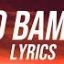 Sheck Wes Mo Bamba Lyrics Lyric Video