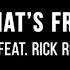 Meek Mill What S Free Ft JAY Z And Rick Ross Lyrics