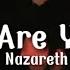 Nazareth Where Are You Now Lyrics