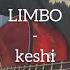 LIMBO Keshi Cover