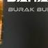 Burak Bulut Kurtuluş Kuş Bahar Bahçem Uck Official