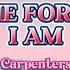 Love Me For What I Am Carpenters With Lyrics