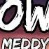 Meddy Slowly Official Lyrics