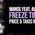 Manse Feat Alice Berg Freeze Time Price Takis Remix