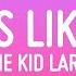 The Kid LAROI NIGHTS LIKE THIS Lyrics 1 Hour