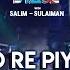 O Re Piya Salim Sulaiman Live Ft Vipul Mehta 9XM On Stage