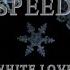 SPEED White Love Music Video