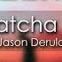 Jason Derulo Whatcha Say 8D AUDIO