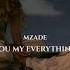 Mzade You My Everything Original Mix