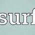 Surf Meaning