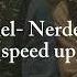 Ezhel Nerdesin Speed Up