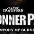 Donner Party Full Movie American History Survival Drama Crispin Glover