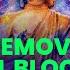 Remove Mental Blockages Subconscious Negativity Dissolve Negative Patterns Binaural Beats