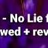 Sean Paul No Lie Ft Dua Lipa Slowed Reverb Song