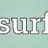 Surf Meaning