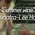 Summer Wine Nancy Sinatra Lee Hazlewood Lyrics