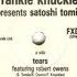 Frankie Knuckles Presents Satoshi Tomiie Tears Fearuring Robert Owens