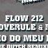 Flow 212 Feat DJ Overule Rusty Ritmo Do Meu Flow Ralvero Bassjackers Remix