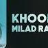 Milad Rastad Khoobe Khoobe OFFICIAL TRACKمیلاد راستاد خوبه خوبه