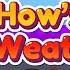 How S The Weather Weather Song Nursery Rhymes Educational Kids Songs ESL EFL Music