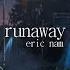 Runaway Eric Nam Hangul Romanized English Lyrics