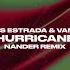 Hurricane Nander Remix