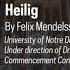 Notre Dame Liturgical Choir Felix Mendelssohn Heilig