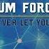 Drum Force 1 Never Let You NVR038 OUT NOW