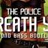 The Police Every Breath You Take SOUND BASS Bootleg