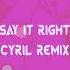 Nelly Furtado Say It Right CYRIL Remix