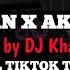 DJ KISINAN X AKU IKHLAS X DUMES Slow Revreb BREAKBEAT FULLBASS TERBARU BY DJ KHARIS SOPAN