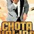 CHOTA BHAIJAAN छ ट भ ईज न By Abdu Rozik IFCM