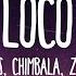 Justin Quiles Chimbala Zion Lennox Loco Letra Lyrics