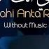 Ya Ilahi Anta Rabbi Nasheed Without Music With English Translation Ishaq Ayubi Slowed Reverb