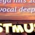 Mega Hits 2020 The Best Of Vocal Deep House Best Music 2020