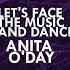 Anita Oday Lets Face The Music And Dance Full Album