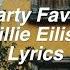 Party Favor Billie Eilish Lyrics