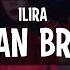 ILIRA Clean Break Lyrics