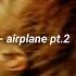 Airplane Pt 2 BTS Speed Up