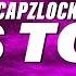 CapzLock Has To Be Lyrics