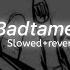 Badtameez Ankit Tiwari Slowed Reverb Lofixmine