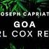 Joseph Capriati Goa Carl Cox Remix