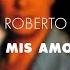 Roberto Carlos Mis Amores Áudio Oficial