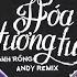 Hóa Tương Tư Andy Remix Anh Rồng Nhạc Trẻ Remix EDM Tik Tok Gây Nghiện Hiện Nay