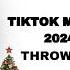 TIKTOK MASHUP 2024 THROWBACK